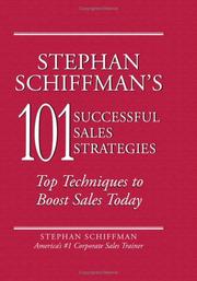 Cover of: Stephan Schiffman's 101 successful sales techniques: 101 top strategies to boost sales today