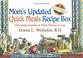Cover of: Mom's updated quick meals recipe box
