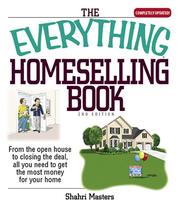 Cover of: The everything homeselling book: from the open house to closing the deal, all you need to get the most money for your home