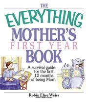 Cover of: The everything mother's first year book