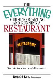 Cover of: The everything guide to starting and running a restaurant book: secrets to a successful business!