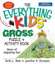 Cover of: Everything Kids' Gross Puzzle & Activity Book: Hours of Disgusting Fun! (Everything Kids Series)
