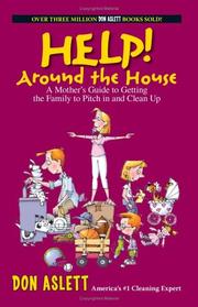 Cover of: Help! around the house: a mother's guide to getting the family to pitch in and clean up