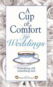 Cover of: A Cup of Comfort for Weddings by Helen Kay Polaski, Helen Kay Polaski
