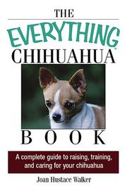 Cover of: The everything Chihuahua book | Joan Hustace Walker