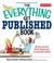 Cover of: The Everything Get Published Book: All You Need to Know to Become a Successful Author (Everything: Language and Literature)