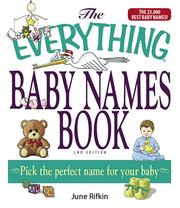 Cover of: The everything baby names book: pick the perfect name for your baby.