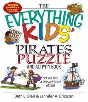 Cover of: The Everything Kids' Pirates Puzzle And Activity Book: Set Sail into a Treasure-trove of Fun! (Everything Kids Series)