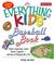 Cover of: The everything kids' baseball book