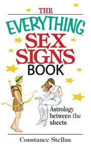 Cover of: The Everything Sex Signs Book: Astrology Between the Sheets (Everything: Philosophy and Spirituality)