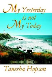 Cover of: My Yesterday Is Not My Today | Tanesha Hopson