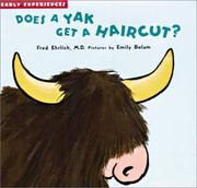 Does a Yak Get a Haircut? by Fred Ehrlich
