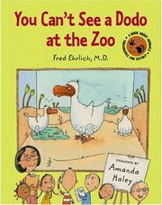 Cover of: You Can't See a Dodo at the Zoo (Book about Animals: Endangered and Extinct)