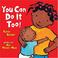 Cover of: You can do it too!