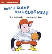 Cover of: Does A Chimp Wear Clothes? LE (Early Experiences)