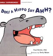 Cover of: Does a Hippo Say Ahh? (Early Experiences)