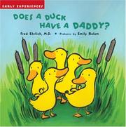 Cover of: Does a Duck Have a Daddy?: Early Experiences