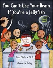 Cover of: You Can't Use Brain If Jellyfish PB (You Cant) by Fred Ehrlich