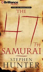 Cover of: 47th Samurai, The (Swagger) | Stephen Hunter