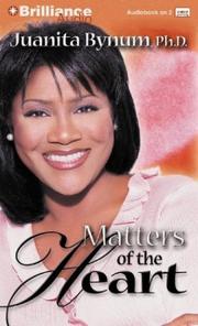 Cover of: Matters of the Heart by Juanita Bynum