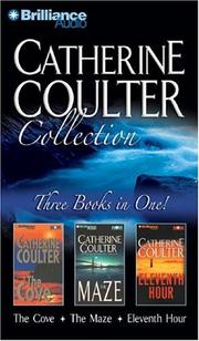 Cover of: Catherine Coulter Collection: The Cove, The Maze, and Eleventh Hour