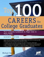Cover of: Top 100 Careers for College Graduates: Your Complete Guidebook to Major Jobs in Many Fields (Top 100 Careers for College Graduates)