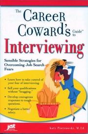 Cover of: The Career Coward's Guide to Interviewing: Sensible Strategies for Overcoming Job Search Fears (Career Coward's Guides)