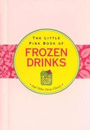 Cover of: The Little Pink Book of Frozen Drinks: And Other Party Classics (Little Pink Books (Peter Pauper))