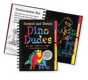 Cover of: Dino Dudes Scratch And Sketch: An Art Activity Book For Fossil Hunters Of All Ages (Scratch and Sketch)