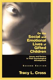 On the social and emotional lives of gifted children by Tracy L. Cross