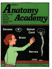 Cover of: Anatomy Academy, Book 3: Nervous System, Senses, and Glands (Anatomy Academy)