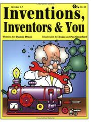 Cover of: Inventions, Inventors And You