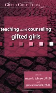 Cover of: Teaching and counseling gifted girls by edited by Susan K. Johnsen and James Kendrick.