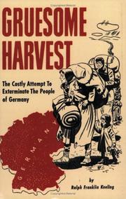 Gruesome harvest by Ralph Franklin Keeling