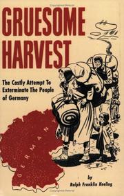 Cover of: Gruesome Harvest by Ralph Franklin Keeling, Ralph Franklin Keeling