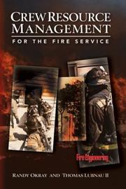 Cover of: Crew resource management for the fire service by Randy Okray