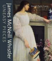 Cover of: James Macneill Whistler: uneasy pieces