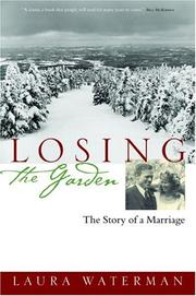 Cover of: Losing the garden: the story of a marriage