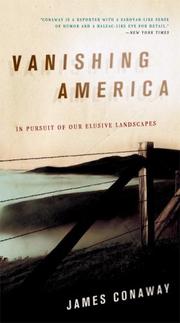 Cover of: Vanishing America: In Pursuit of Our Elusive Landscapes
