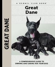 Cover of: Great Dane: A Comprehensive Guide to Owning and Caring for Your Dog (Kennel Club Dog Breed Series)