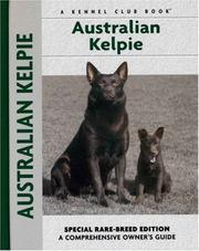 Australian Kelpie (Comprehensive Owners Guide) by Charlotte Schwartz