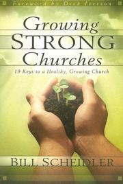 Growing Strong Churches by Bill Scheidler