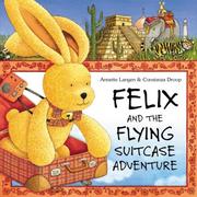 Cover of: Felix and the Flying Suitcase Adventure (New Felix Adventure!) by Annette Langen, Marianne Martens