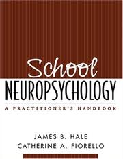 Cover of: School Neuropsychology by James B. Hale, Catherine A. Fiorello