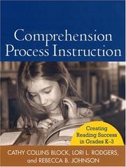Cover of: Comprehension Process Instruction by Cathy Collins Block, Lori L. Rodgers, Rebecca B. Johnson