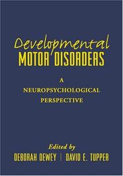 Cover of: Developmental Motor Disorders: A Neuropsychological Perspective (Science And Practice Of Neuropsychology Series)