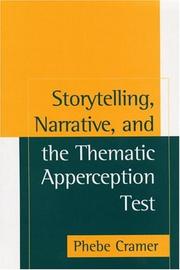 Cover of: Storytelling, Narrative, and the Thematic Apperception Test (Assessment of Personality and Psychopathology) by Phebe Cramer