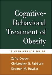 Cover of: Cognitive-Behavioral Treatment of Obesity by Zafra Cooper, Christopher G. Fairburn, Deborah M. Hawker