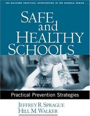 Cover of: Safe and Healthy Schools: Practical Prevention Strategies (Practical Intervention In The Schools)