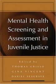 Mental health screening and assessment in juvenile justice by Thomas Grisso